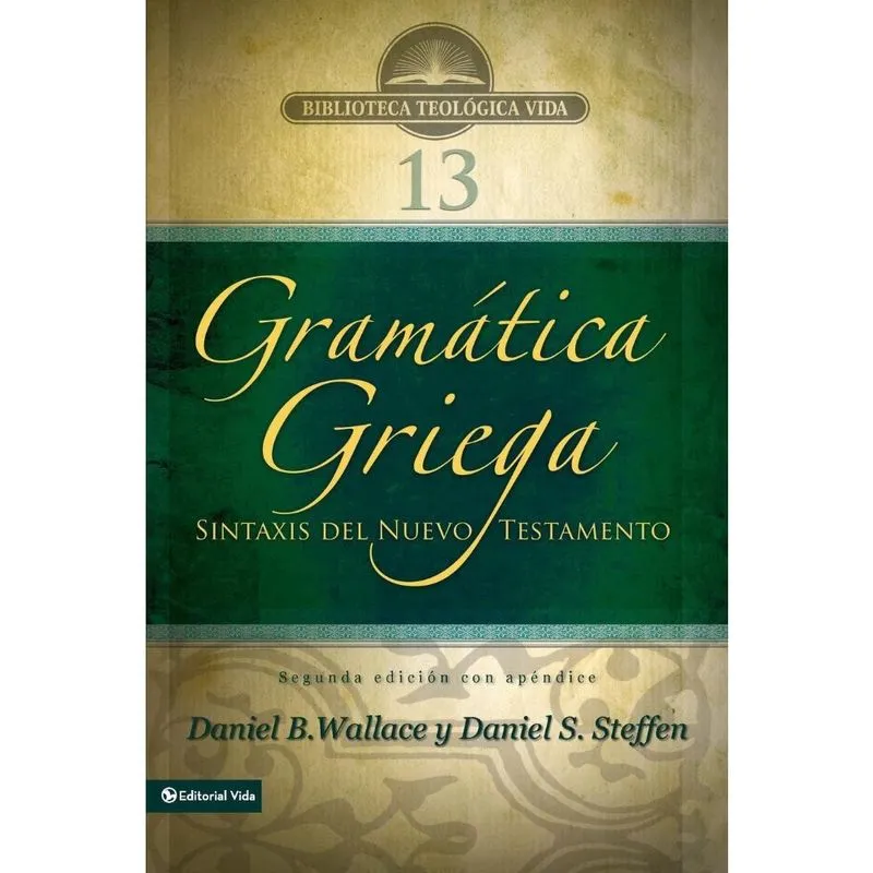 Greek Grammar Beyond the Basics - Second Edition with Apendix