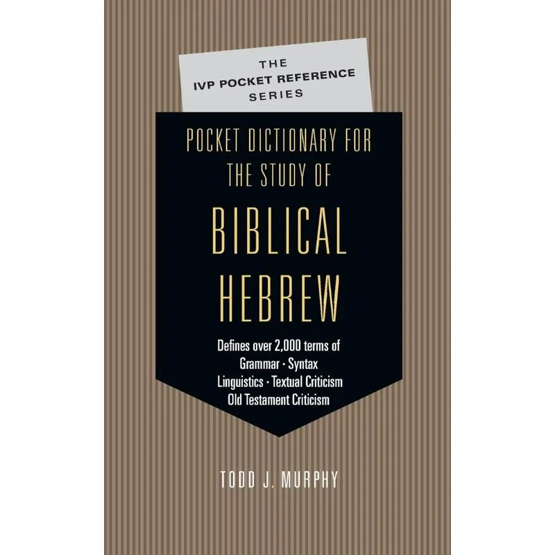 Pocket Dictionary for the Study of Biblical Hebrew