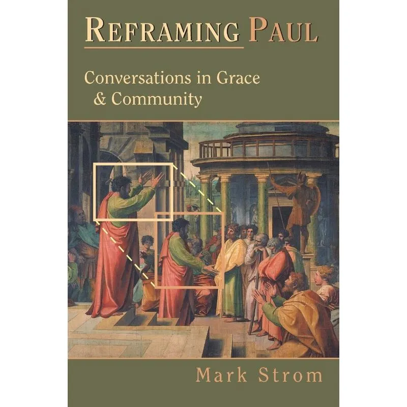 Reframing Paul