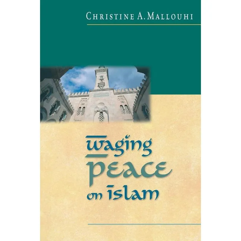 Waging Peace on Islam
