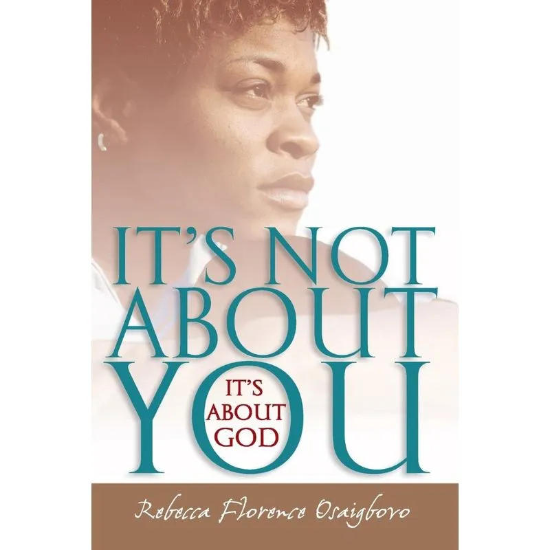 Its Not about You--Its about God