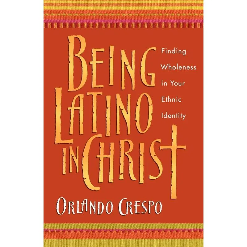 Being Latino in Christ