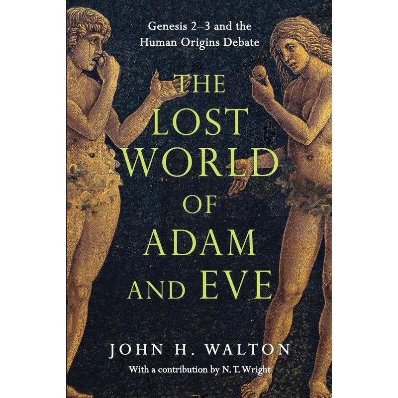 The Lost World of Adam and Eve