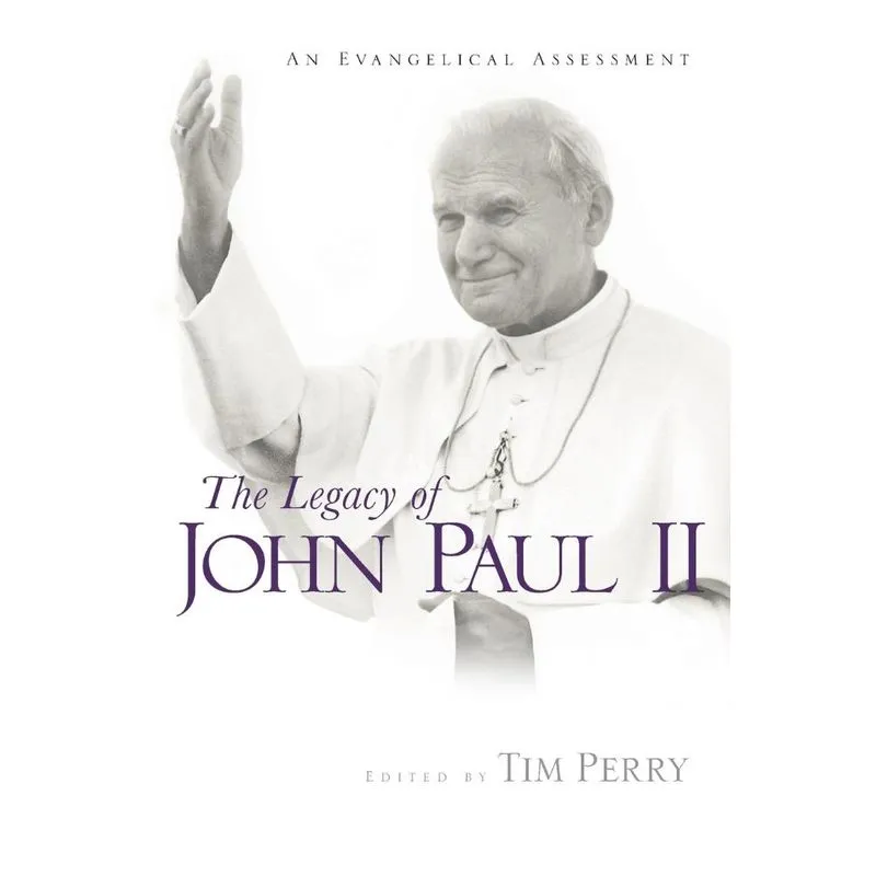 The Legacy of John Paul II