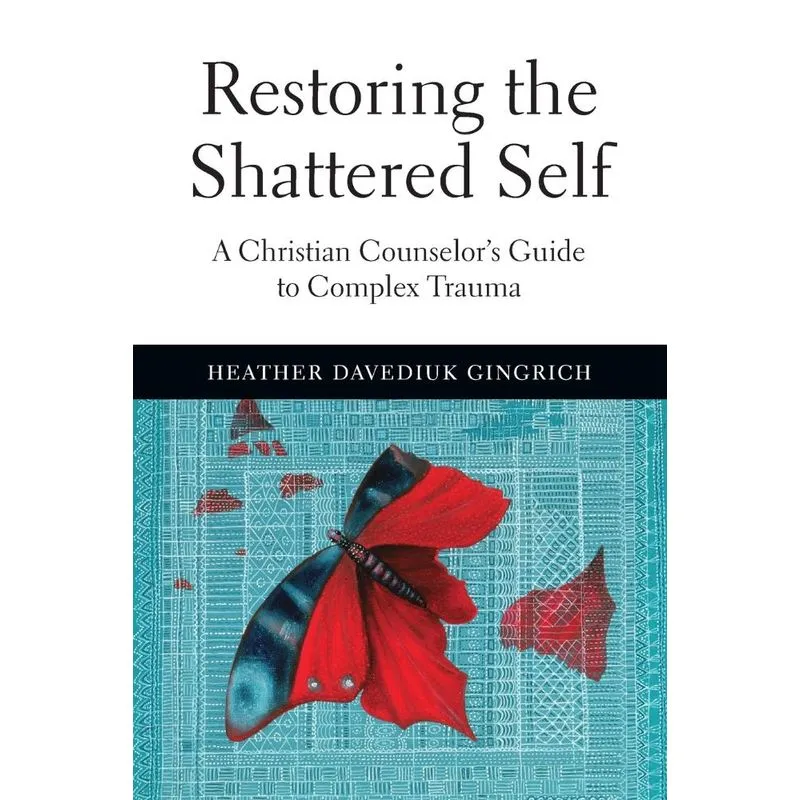 Restoring the Shattered Self