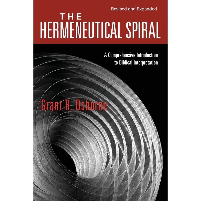 The Hermeneutical Spiral