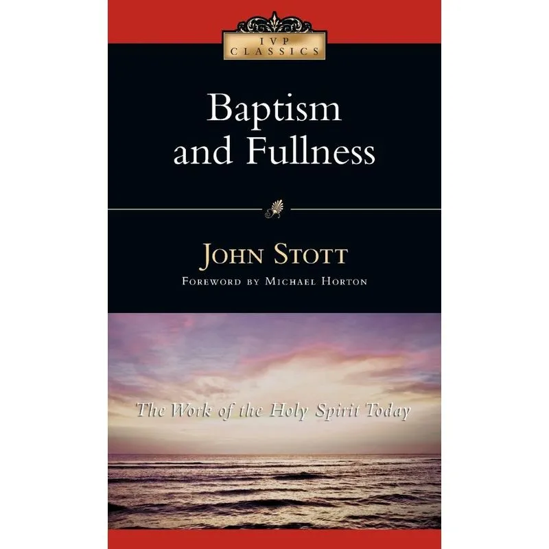 Baptism and Fullness