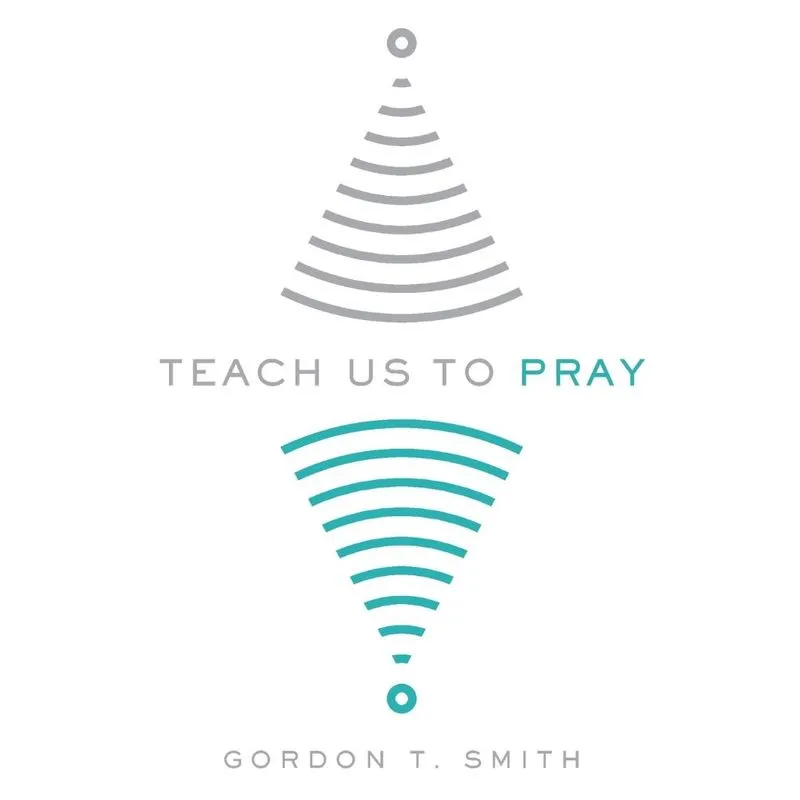 Teach Us to Pray