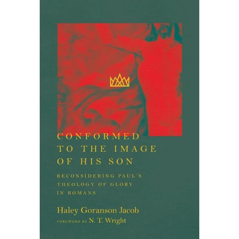 Conformed to the Image of His Son