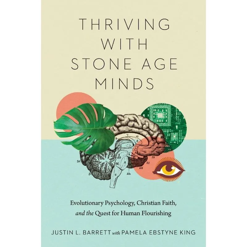 Thriving with Stone Age Minds