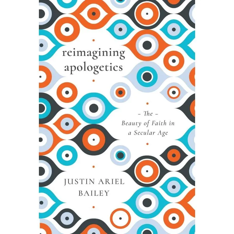 Reimagining Apologetics