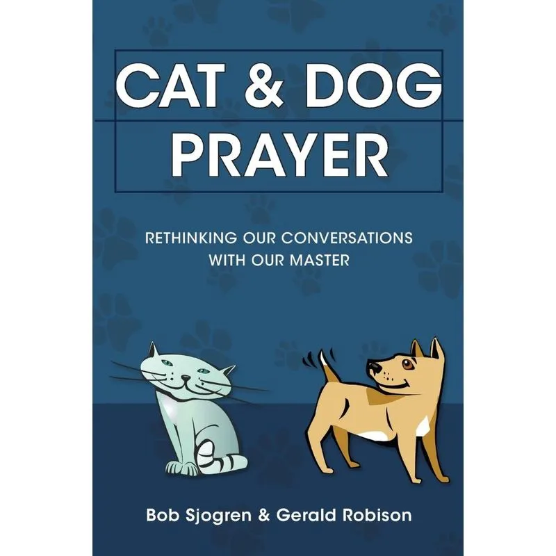Cat & Dog Prayer