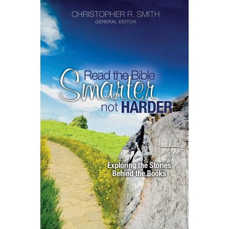 Read the Bible Smarter, Not Harder