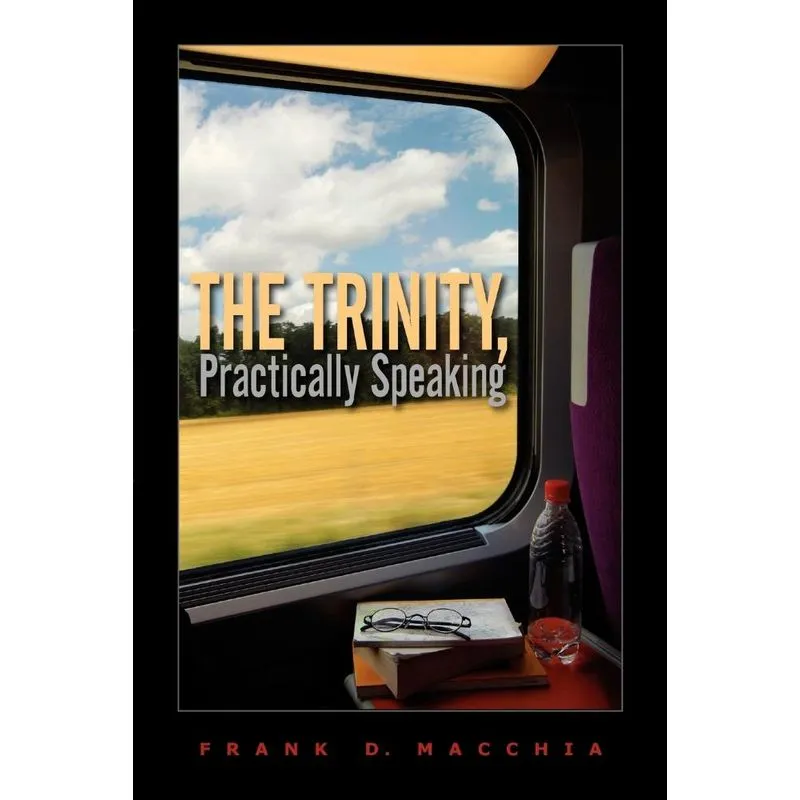 The Trinity, Practically Speaking