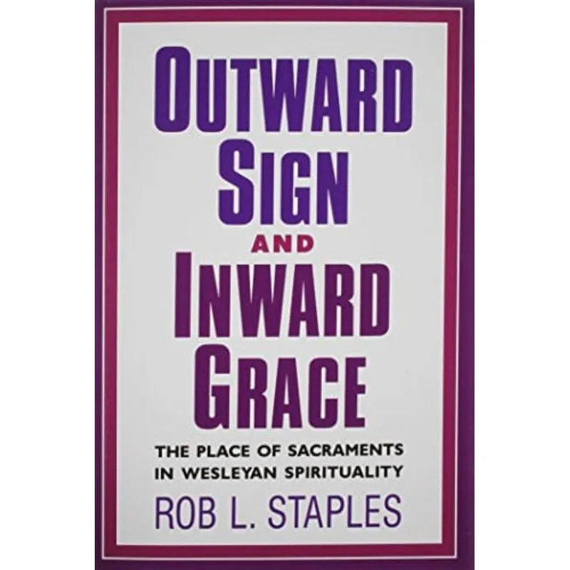 OUTWARD SIGN AND INWARD GRACE