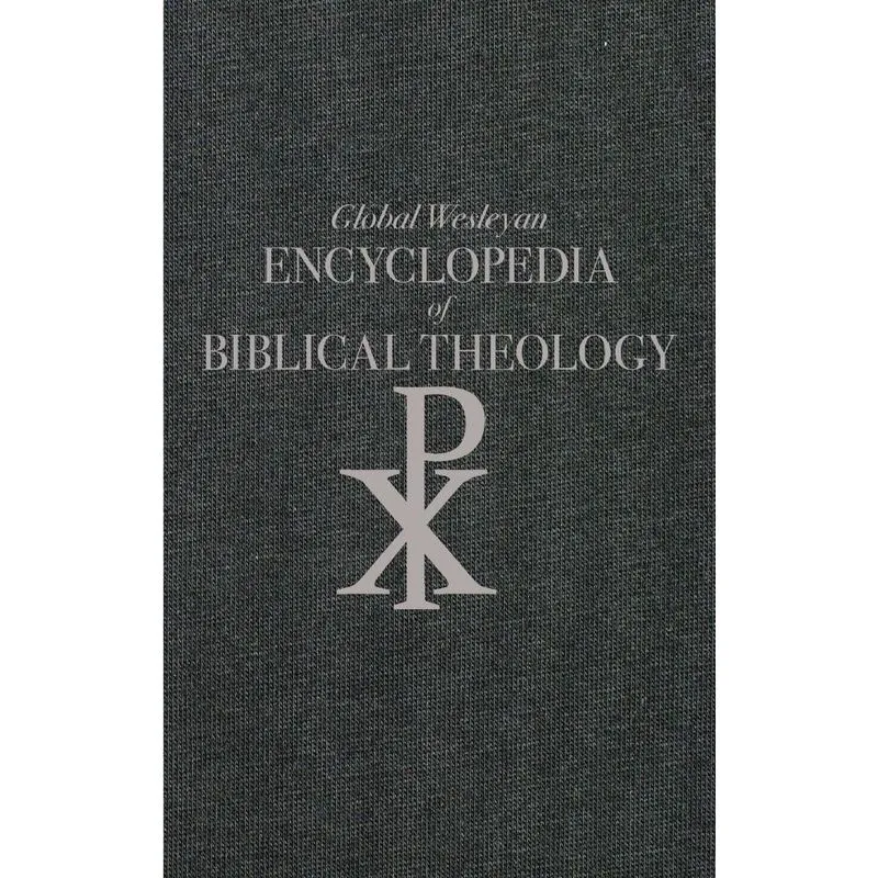 Global Wesleyan Encyclopedia of Biblical Theology