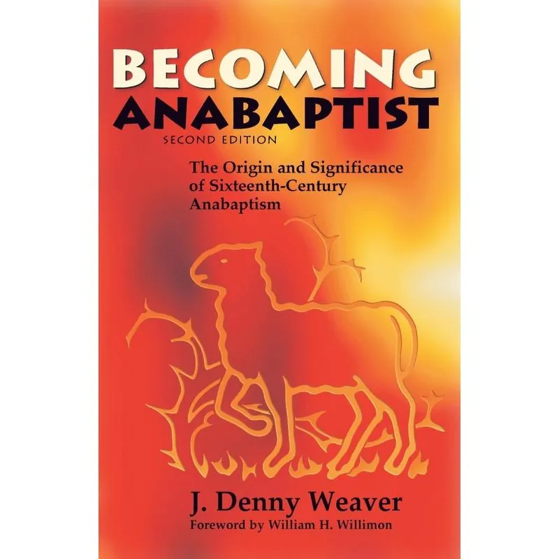 Becoming Anabaptist