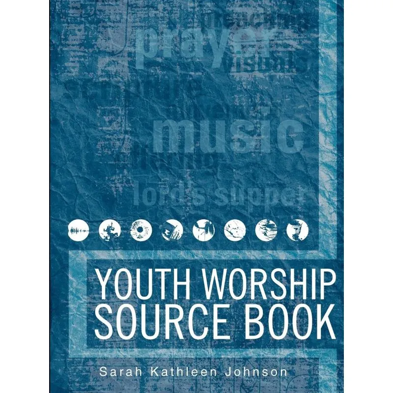Youth Worship Source Book