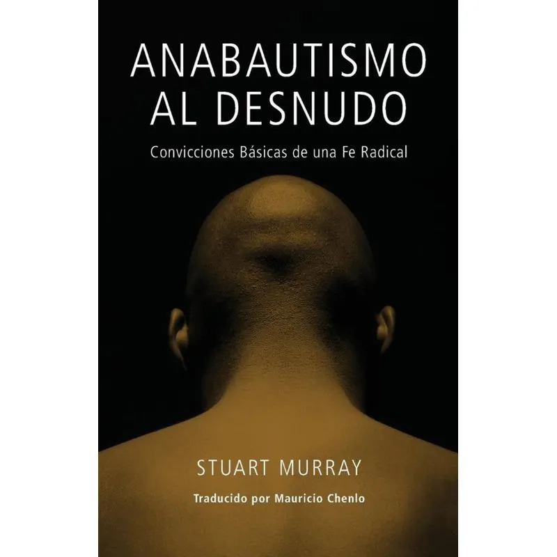 Anabautismo al Desnudo