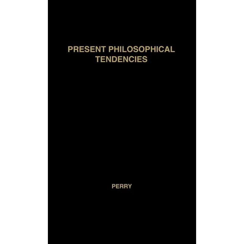 Present Philosophical Tendencies