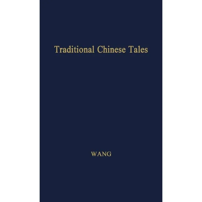 Traditional Chinese Tales.