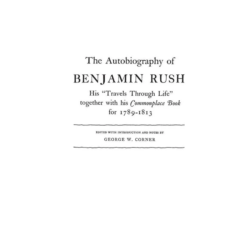 The Autobiography of Benjamin Rush