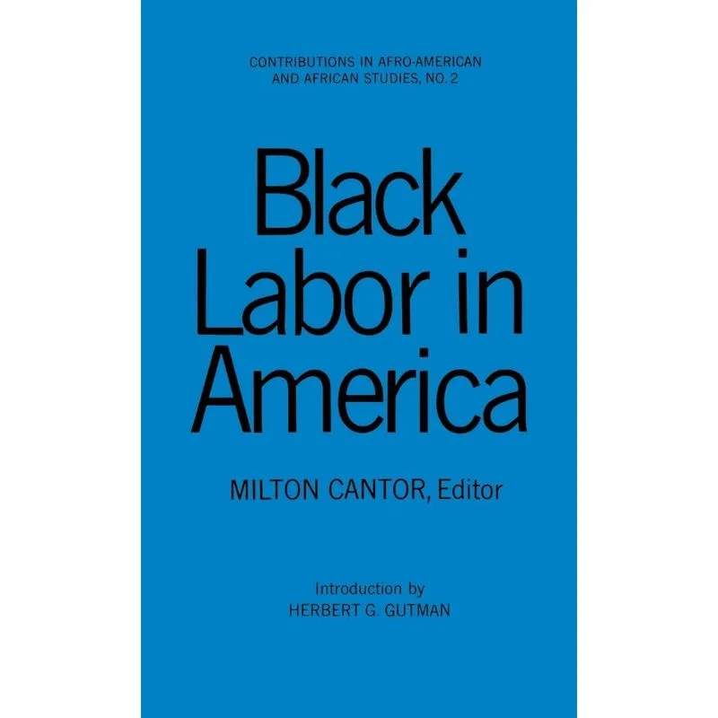 Black Labor in America