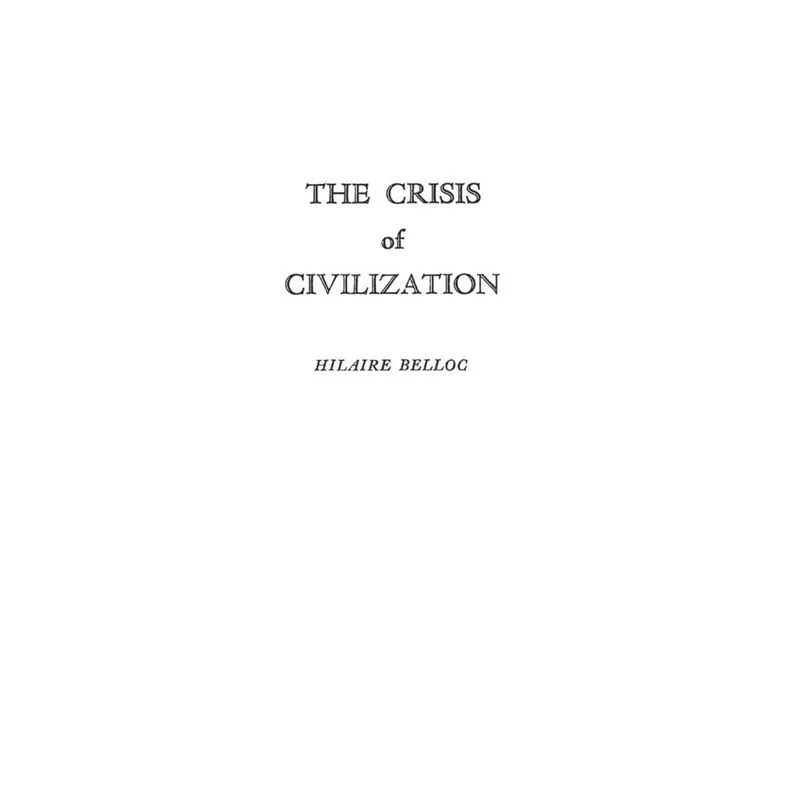 The Crisis of Civilization