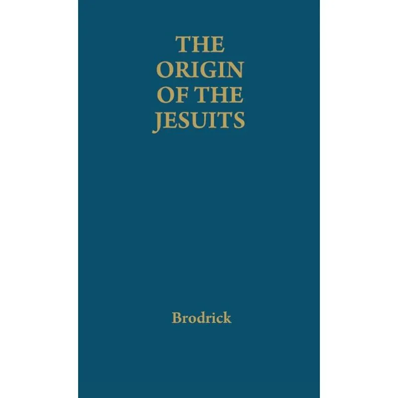 The Origin of the Jesuits