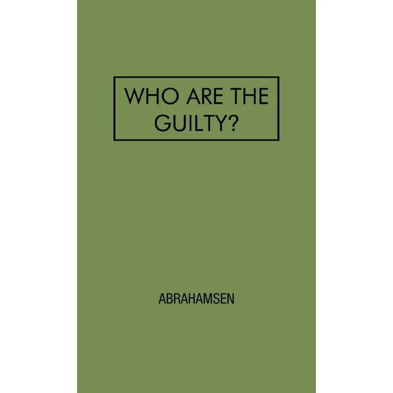 Who Are the Guilty?