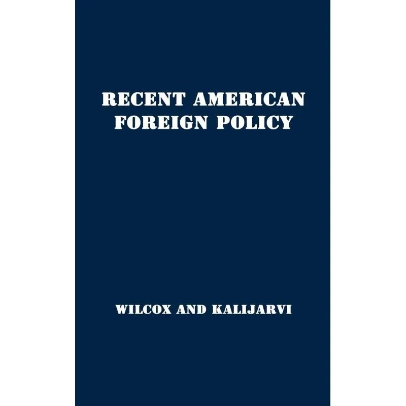 Recent American Foreign Policy