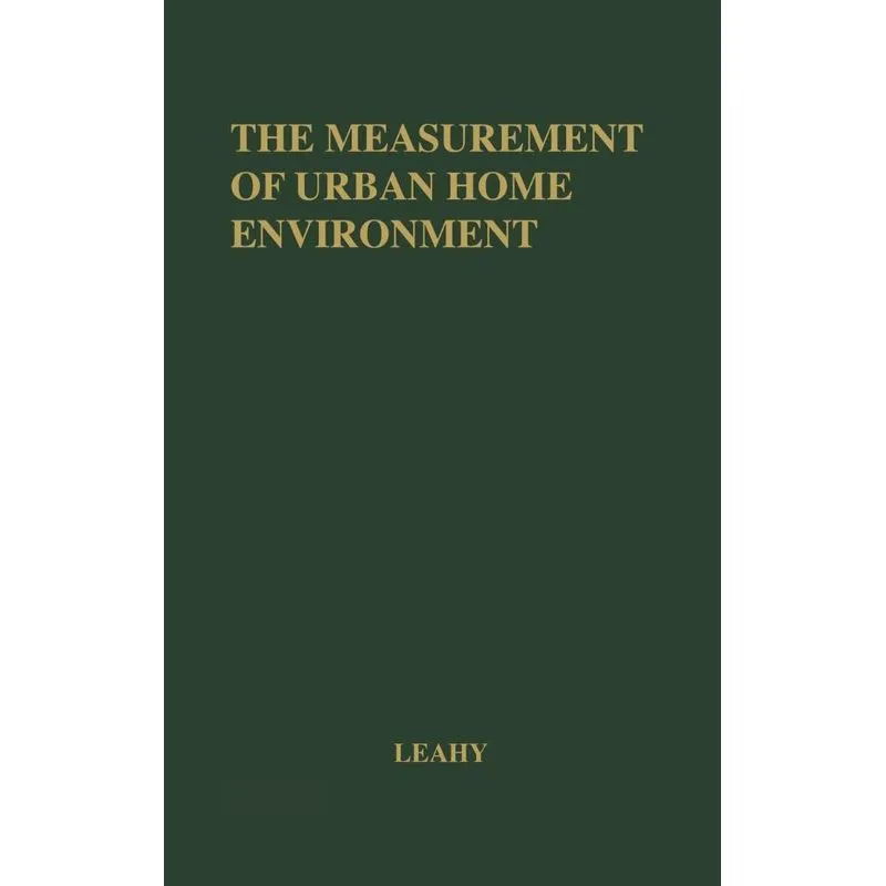 The Measurement of Urban Home Environment