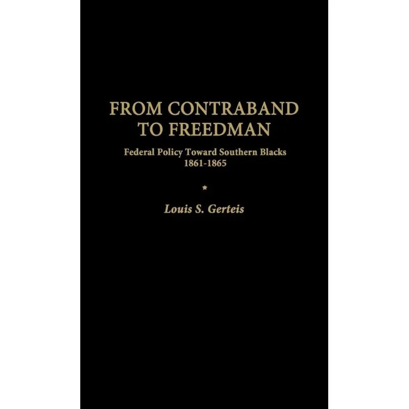 From Contraband to Freedman