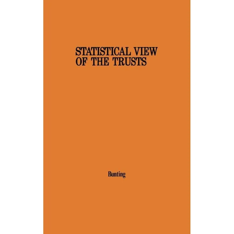 Statistical View of the Trusts