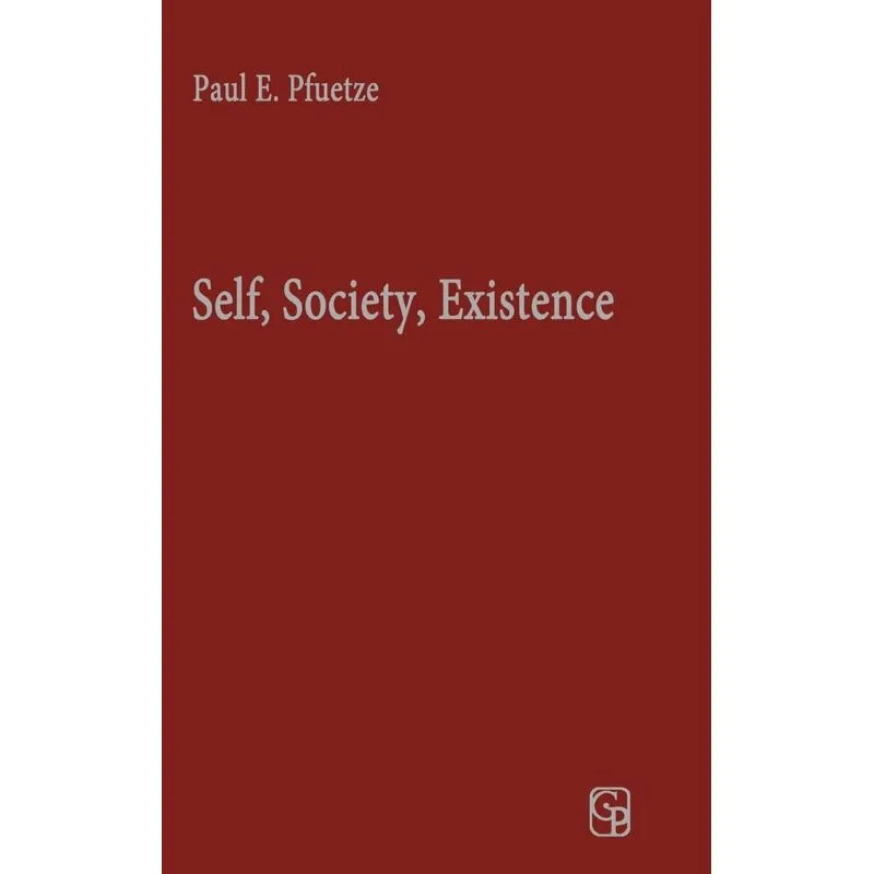 Self, Society, Existence