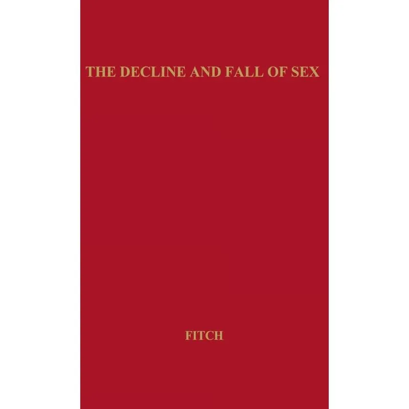 The Decline and Fall of Sex