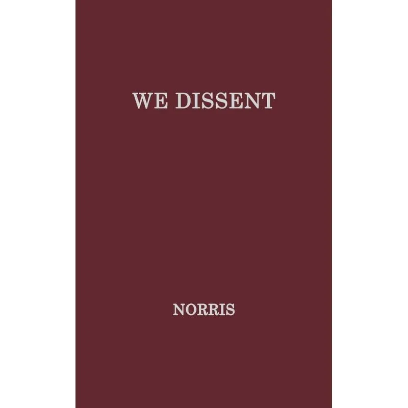 We Dissent