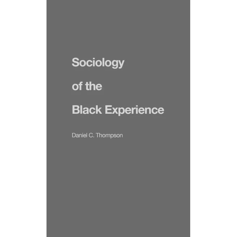 Sociology of the Black Experience