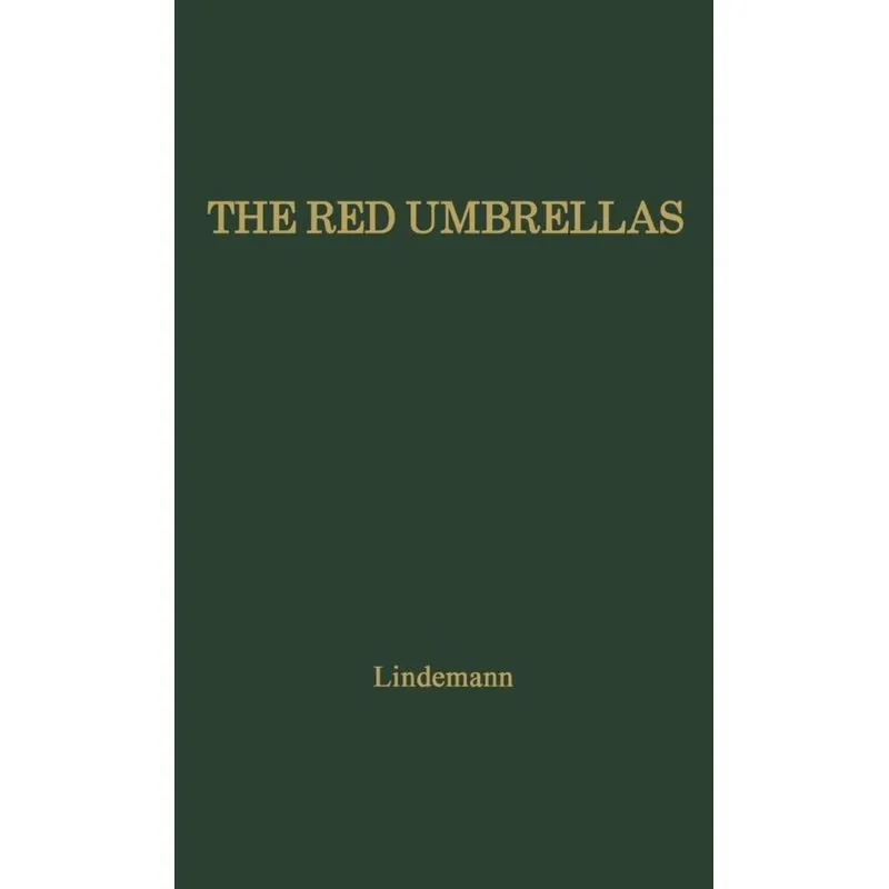 The Red Umbrellas.