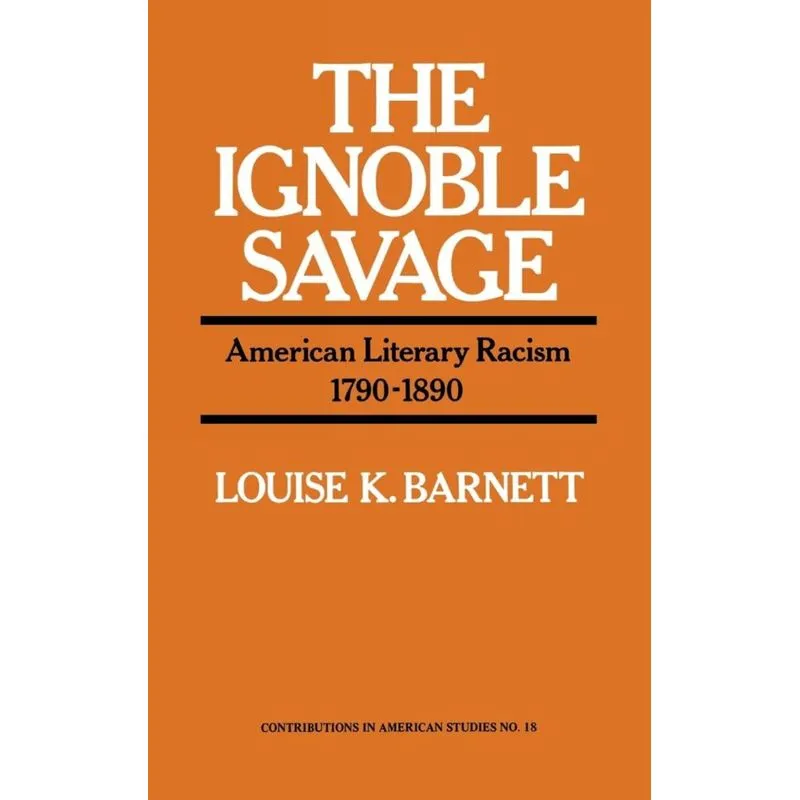The Ignoble Savage