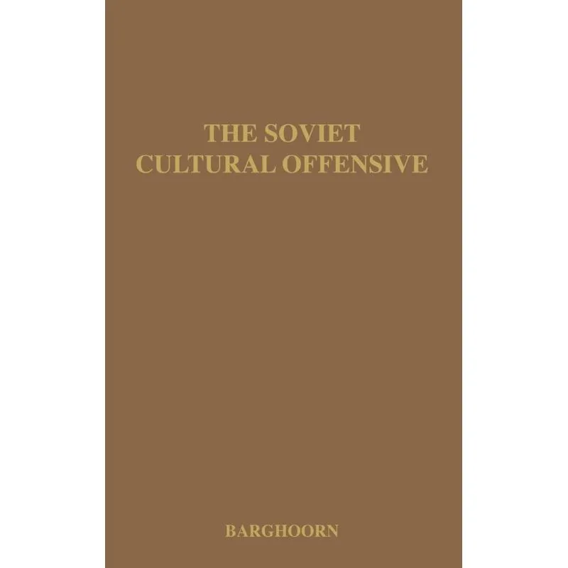 The Soviet Cultural Offensive