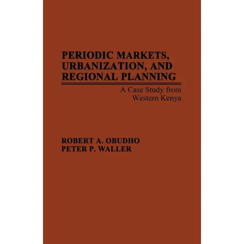 Periodic Markets, Urbanization, and Regional Planning