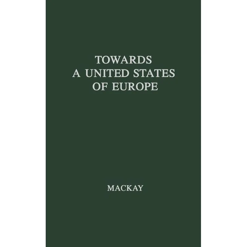 Towards a United States of Europe