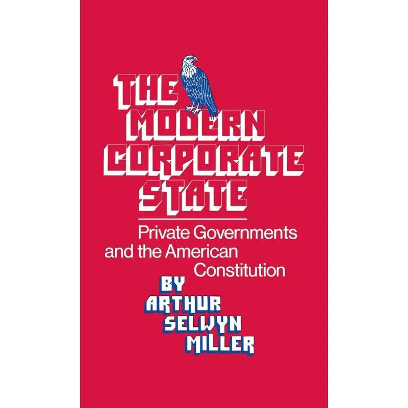 The Modern Corporate State