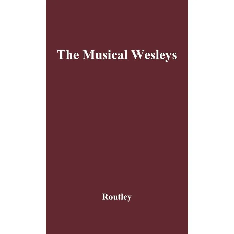 The Musical Wesleys