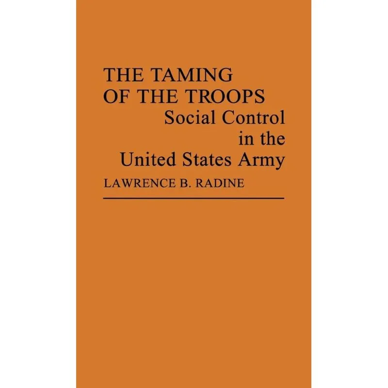 The Taming of the Troops