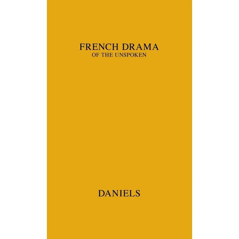 The French Drama of the Unspoken
