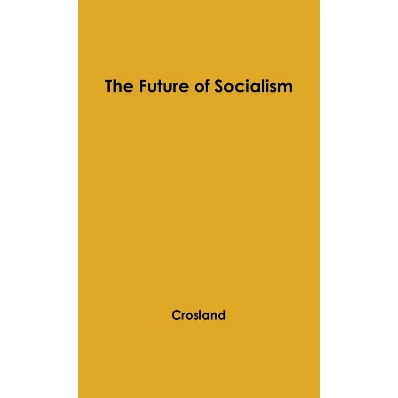 The Future of Socialism.