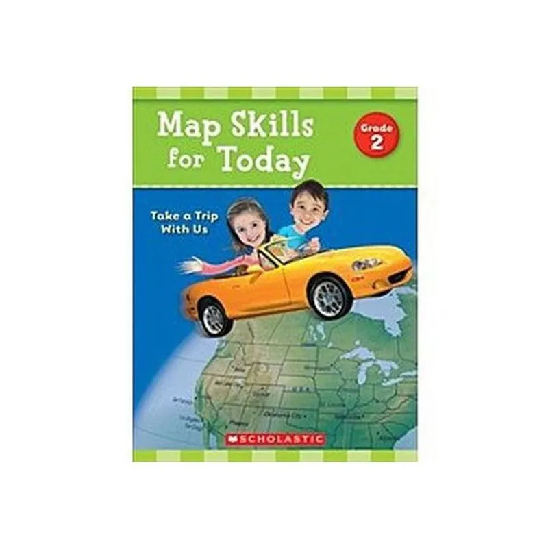MAP SKILLS FOR TODAY - TAKE A TRIP WITH US