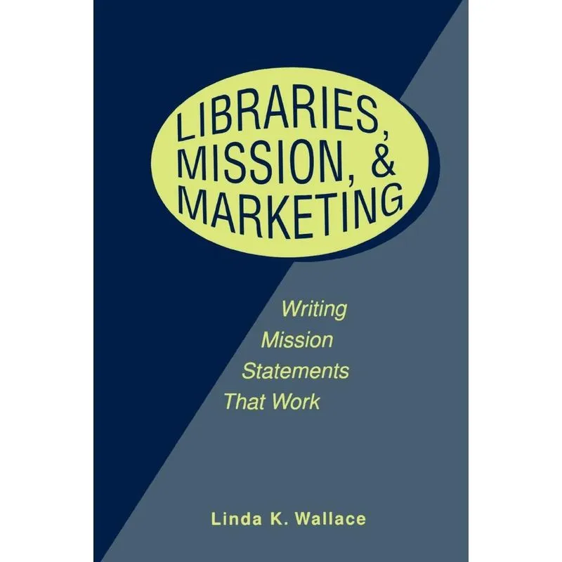 Libraries, Mission and Marketing